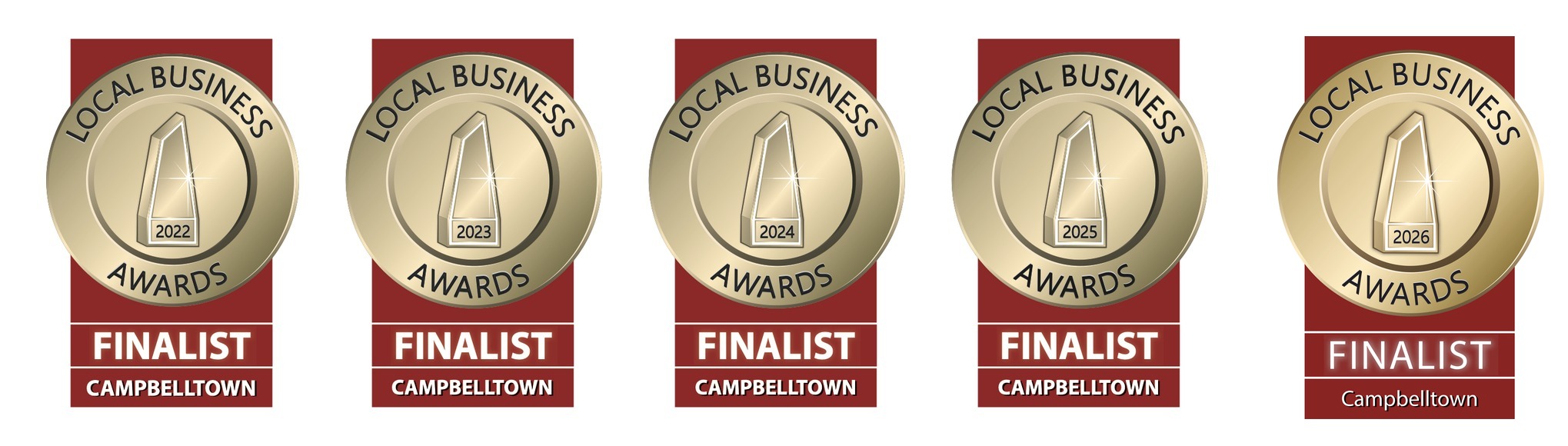 Five Campbelltown Local Business Awards Finalist badges — 2022, 2023, 2024, 2025 and 2026
